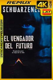 El vengador del futuro (1990) 4K Remux HDR Latino