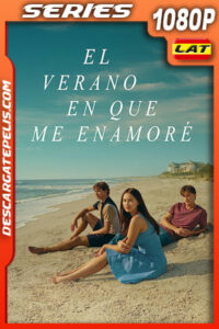 El verano en que me enamoré Temporada 2 (2023) 1080p WEB-DL Latino