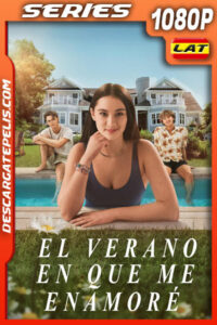 El verano en que me enamoré Temporada 1 (2022) 1080p WEB-DL Latino