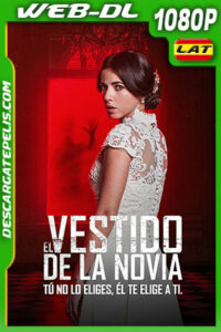 El vestido de la novia (2020) 1080p WEB-DL AMZN Latino