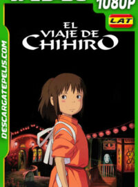 El viaje de Chihiro (2001) 1080p WEB-DL Latino
