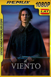 El Viento (2018) 1080p Remux Latino
