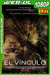 El vínculo (2020) 1080p WEB-DL Latino