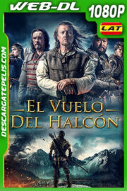 El Vuelo Del Halcón (2020) 1080p WEB-DL Latino