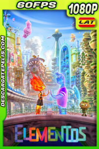 Elementos (2023) 1080p 60FPS WEB-DL Latino