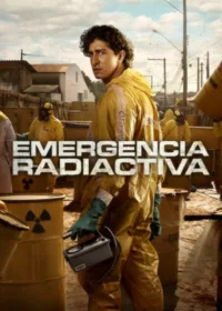 Emergencia radioactiva Temporada 1 Latino