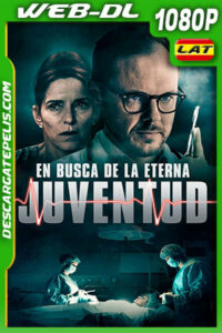 En Busca de la Eterna Juventud (2018) 1080p WEB-DL Latino