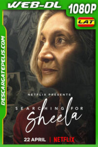 En busca de Sheela (2021) 1080p WEB-DL Latino