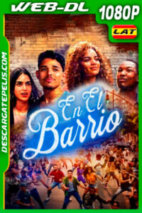 En el barrio (2021) 1080p WEB-DL Latino