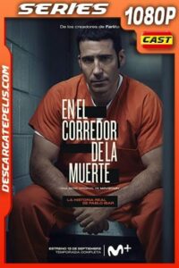 En el corredor de la muerte (2019) Temporada 1 1080p WEB-DL AMZN Español