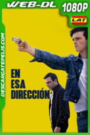 En esa dirección (2023) 1080p WEB-DL Latino