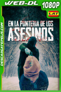 En La Puntería de Los Asesinos (2022) 1080p WEB-DL Latino