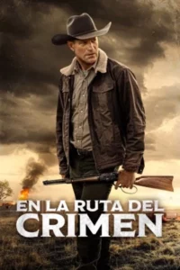 En la ruta del crimen (2025) Latino