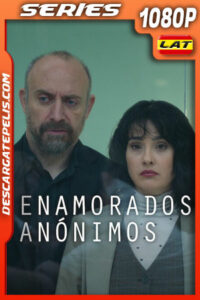 Enamorados anónimos Temporada 1 (2025) 1080p WEB-DL Latino