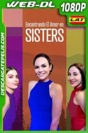 Encontrando el amor en Sisters (2024) 1080p WEB-DL Latino