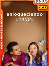 Enloqueciendo contigo Temporada 1 (2025) 1080p WEB-DL Latino