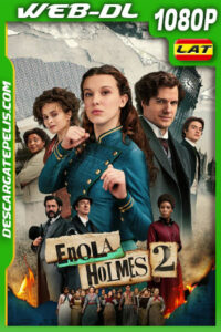 Enola Holmes 2 (2022) 1080p WEB-DL Latino