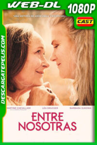 Entre Nosotras (2019) 1080p WEB-DL