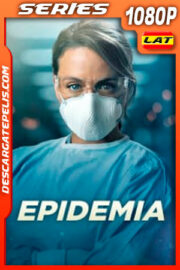 Epidemia Temporada 1 (2020) 1080p WEB-DL Latino