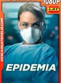 Epidemia Temporada 1 (2020) 1080p WEB-DL Latino