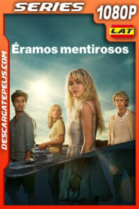 Éramos mentirosos Temporada 1 (2025) 1080p WEB-DL Latino