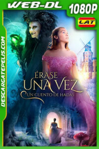 Érase Una Vez Un Cuento de Hadas (2022) 1080p WEB-DL Latino