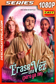 Érase una vez… pero ya no (2022) Temporada 1 1080p WEB-DL Español
