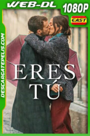 Eres tú (2023) 1080p WEB-DL Español