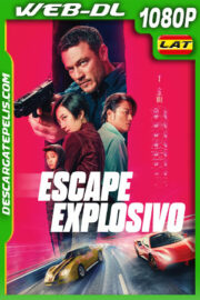 Escape explosivo (2024) 1080p WEB-DL Latino
