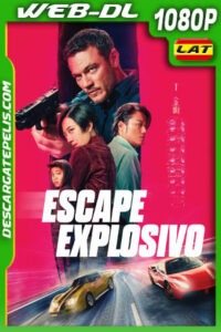 Escape explosivo (2024) 1080p WEB-DL Latino