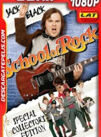 Escuela de Rock (2003) 1080p BDRip Latino – Ingles