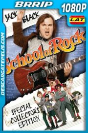 Escuela de Rock (2003) 1080p BRRip Latino – Ingles