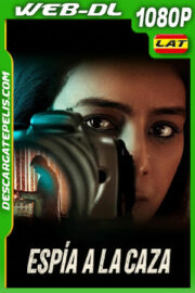 Espía a la caza (2023) 1080p WEB-DL Latino