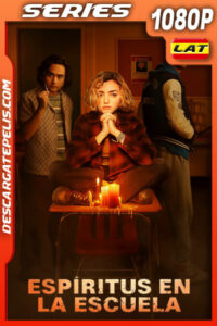 Espíritus en la escuela Temporada 1 (2023) 1080p WEB-DL Latino