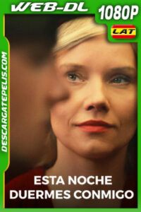 Esta noche duermes conmigo (2023) 1080p WEB-DL Latino