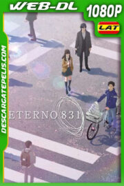 Eterno 831 (2022) 1080p WEB-DL Latino