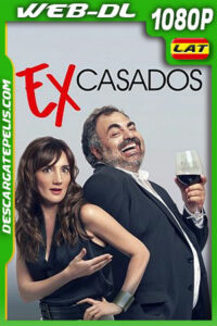 Excasados (2021) 1080p WEB-DL AMZN Latino