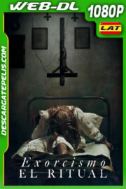Exorcismo: El ritual (2025) 1080p WEB-DL Latino