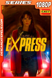 Express Temporada 1 (2022) 1080p WEB-DL AMZN