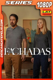 Fachadas Temporada 1 (2024) 1080p WEB-DL Latino