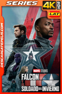 Falcon y el Soldado de Invierno Temporada 1 (2021) 4K WEB-DL HDR Latino