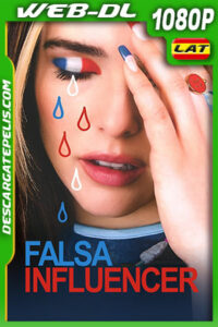 Falsa influencer (2022) 1080p WEB-DL Latino