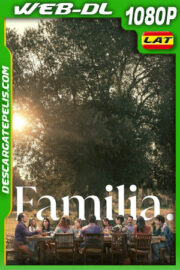 Familia (2023) 1080p WEB-DL Latino