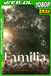 Familia (2023) 1080p WEB-DL Latino