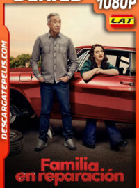 Familia en reparación Temporada 1 (2025) 1080p WEB-DL Latino
