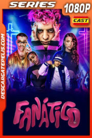 Fanático (2022) Temporada 1 1080p WEB-DL Español