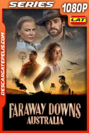 Faraway Downs: Australia Temporada 1 (2023) 1080p WEB-DL Latino