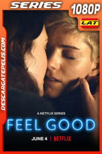 Feel Good (2021) Temporada 2 1080p WEB-DL Latino