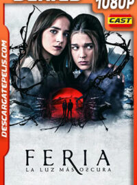 Feria: La luz más oscura (2022) Temporada 1 1080p WEB-DL Español