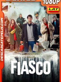 Fiasco Temporada 1 (2024) 1080p WEB-DL Latino